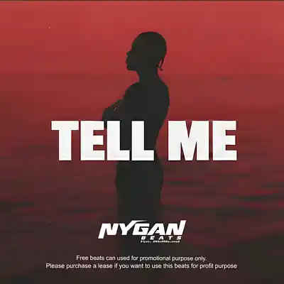 Picture for song 'FREE] Afrobeat Type Beat "TELL ME" Amapiano Type' by artist 'Nygan Beats'