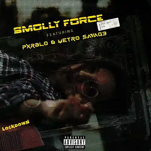 Picture for song 'Lockdown-feat_Pxrblo & Metro Savage' by artist 'Smolly-Force'