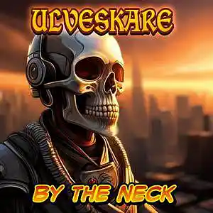 Picture for song 'BY THE NECK' by artist 'Ulveskare'