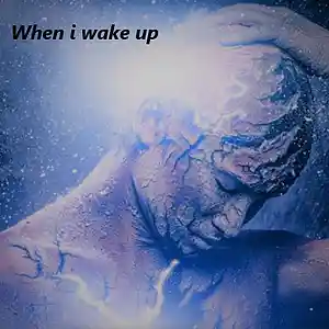 Picture for song 'When I Wake Up' by artist 'FallenUnique'