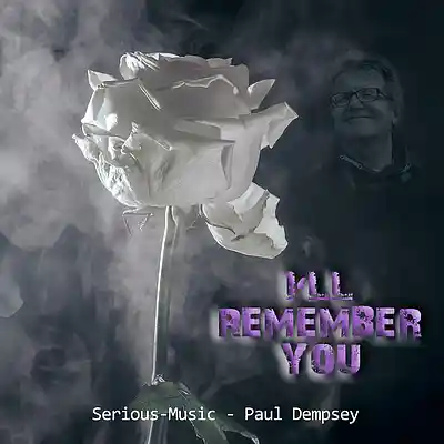 Picture for song 'I'll Remember You feat. Paul Dempsey' by artist 'Serious-Music (Germany)'