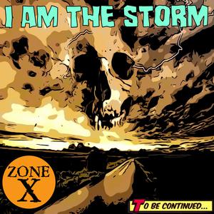Picture for song 'I Am The Storm' by artist 'Zone X (NL)'
