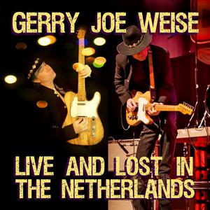 Picture for song '08. Steamroller (live NL)' by artist 'Gerry Joe Weise'