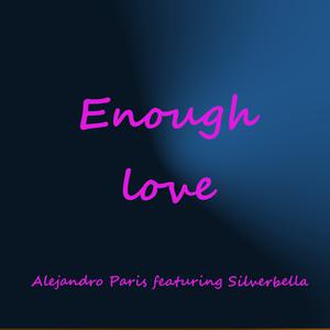 Picture for song 'Enough love' by artist 'Alejandro Paris (IT)'