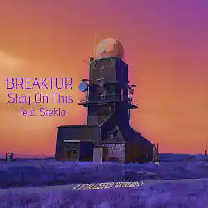 Picture for song 'Stay On This (feat. Steklo)' by artist 'Breaktur'