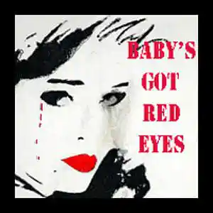 Picture for song 'Baby's Got Red Eyes' by artist 'Freddy J'