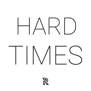 Picture for song 'Hard Times' by artist 'PRJCTRX'