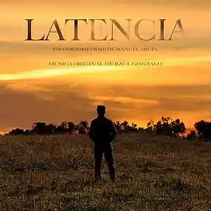 Picture for song 'Latencia - Trailer' by artist 'Raul Gonzalo'
