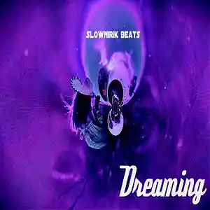 Picture for song 'Dreamin'' by artist 'Slownirik'