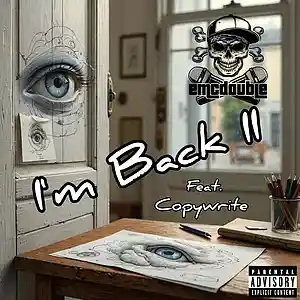 Picture for song 'I'm Back II (feat. Copywrite)' by artist 'emcdouble'