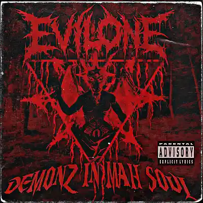 Picture for song 'Demonz In Mah Soul' by artist 'Evilone Horrorcore'