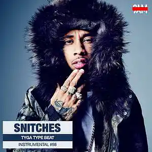 Picture for song 'Snitches - Tyga Type Beat' by artist 'Prod. by 9AM'