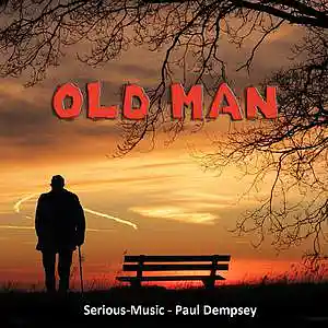Picture for song 'Old Man feat. Paul Dempsey' by artist 'Serious-Music (Germany)'