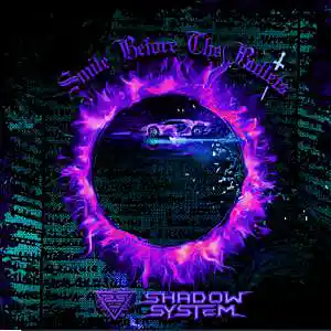 Picture for song 'Smile before the Bullets (SITD Remix)' by artist 'Shadow System'