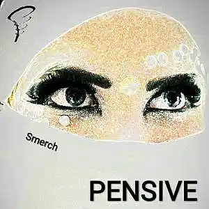 Picture for song 'Pensive' by artist 'Sergei Smerch Smirnov'