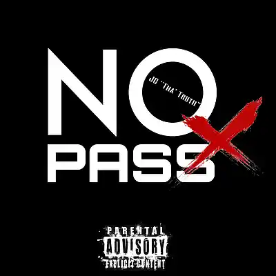 Picture for song 'No Pass' by artist 'JC Tha' Truth'