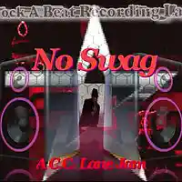 Picture for song 'No Swag' by artist 'Knock A Beat Recording Lab'