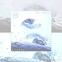 Picture for song 'The Towers ' by artist 'Mr.Kooman'