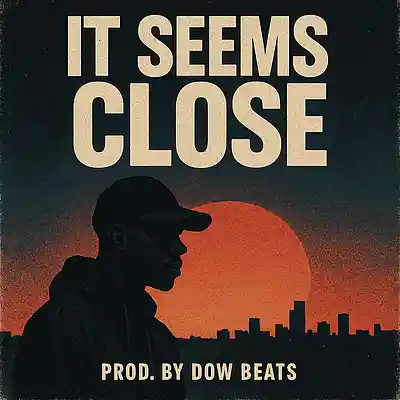 Picture for song 'It seems close' by artist 'Dow Beats'
