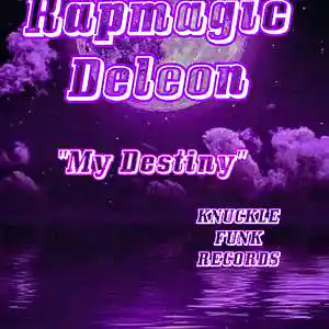 Picture for song 'Rapmagic - "My Destiny" 2023' by artist 'RAPMAGIC DELEON'