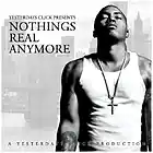 Picture for song 'Nothings Real Anymore ..:: FREE DOWNLOAD ::..' by artist 'Yesterdays Click Productions'