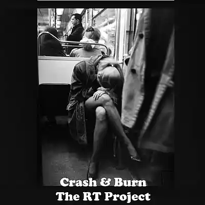 Picture for song 'Crash and Burn' by artist 'The RT Project'