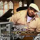 Picture for song 'I need ace-B Mr.Hitchcock' by artist 'Ace B Mr Hitchcock'
