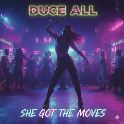 Picture for song 'She Got The Moves' by artist 'DUCE ALL MUSIC'