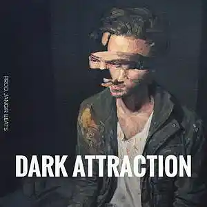 Picture for song 'Dark Attraction' by artist 'Jangir Beats'