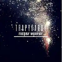Picture for song 'Trapydabby *BANGER BEAT*' by artist 'Freddy Murphy'