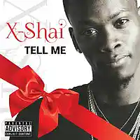 Picture for song 'X-Shai Tell Me' by artist 'X-Shai'