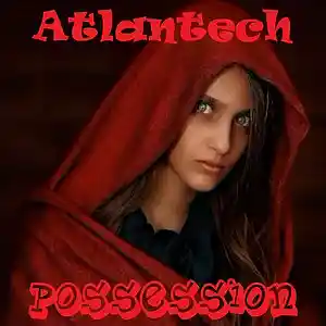 Picture for song 'Possession' by artist 'Atlantech'