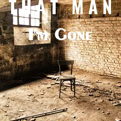 Picture for song 'I'm Gone' by artist 'That Man'