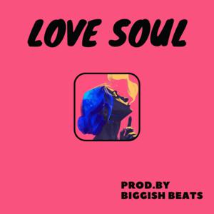 Picture for song 'Love Soul ( RnB / Soul / Jazzy / Chill ) - 70 bpm' by artist 'Biggish Beats'