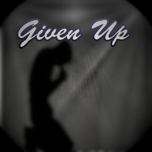 Picture for song 'Given Up' by artist 'ChthonianProductions'