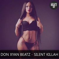 Picture for song 'SILENT KILLAH' by artist 'Don Xyan Beatz'