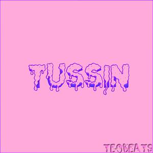 Picture for song 'Tussin' by artist 'TE0 BEATS'