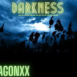 Picture for song 'Darkness' by artist 'XxDagonxX'