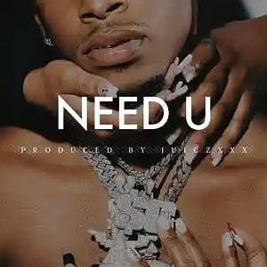 Picture for song 'Need U' by artist 'JuiczXxx'