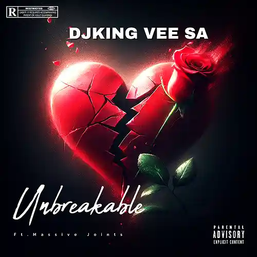 Picture for song 'DjKing Vee SA Ft. Massive Joints - UnBreakable' by artist 'DjKing Vee SA'