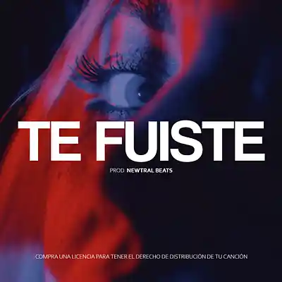 Picture for song 'Te fuiste' by artist 'Newtral Beats'