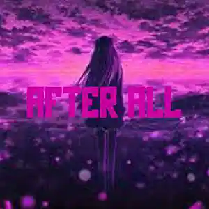 Picture for song 'After All (Ft My Sister) (Melodic Dubstep)' by artist 'TheOasis Official'
