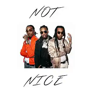 Picture for song 'It's Not Nice (Migos Type Beat)' by artist 'xB.4.Nx'