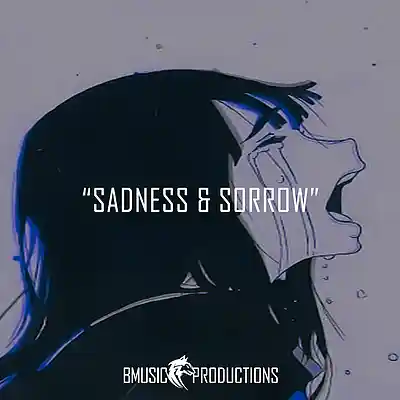 Picture for song 'Sadness and Sorrow' by artist 'BMusicProductions'