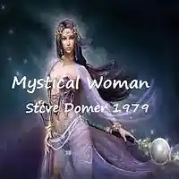 Picture for song 'Mystical Woman' by artist 'Steve Domer'
