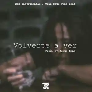 Picture for song 'Volverte a ver - R&B Instrumental x Trapsoul Beat' by artist 'Celeztial Sound'