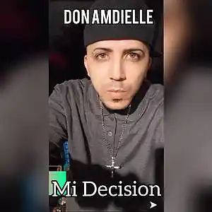 Picture for song 'Don Amdielle - Mi Decision - by Gomez Beats' by artist 'Don Amdielle'