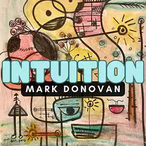 Picture for song 'Intuition' by artist 'Mark Donovan'