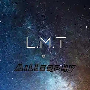 Picture for song 'L.M.T' by artist 'Millerphy SA'