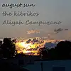 Picture for song 'August Sun (feat. Aliyah Campuzano)' by artist 'the kibrikos'